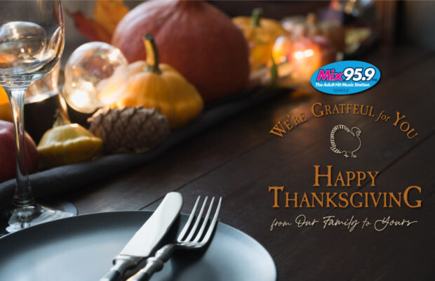 We’re Grateful for YOU! Happy Thanksgiving from Our Family to Yours!
