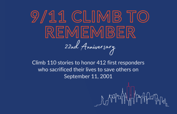 Sept. 11: Join the Climb to Honor Those Who Sacrificed on 9/11 Sept. 11: Join the Climb to Honor Those Who Sacrificed on 9/11