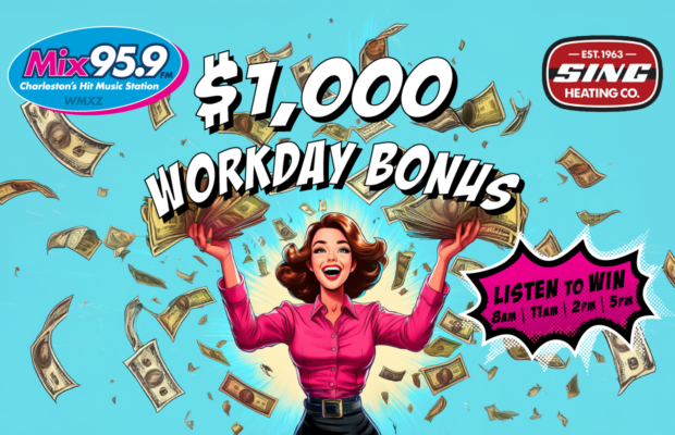 Listen Weekdays @ 8AM, 11AM, 2PM & 5 PM to Win $1k/Day
