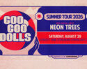Aug. 29: Goo Goo Dolls w Neon Trees at Credit One