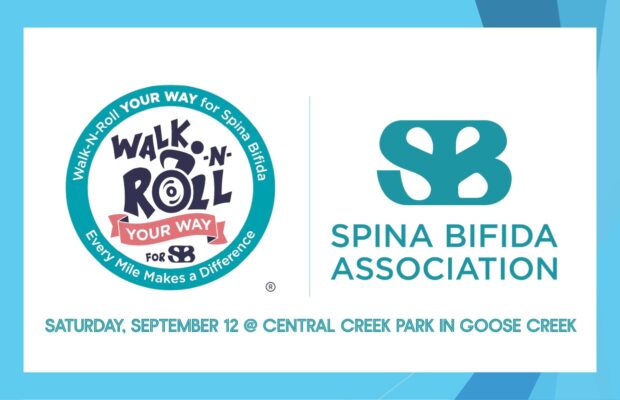 SEPTEMBER 12: Spina Bifida Walk-N-Roll Returns to Goose Creek SEPTEMBER 12: Spina Bifida Walk-N-Roll Returns to Goose Creek